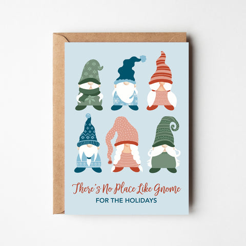 There's No Place Like Gnome for the Holidays Greeting Card
